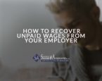 How to Recover Unpaid Wages from Your Employer