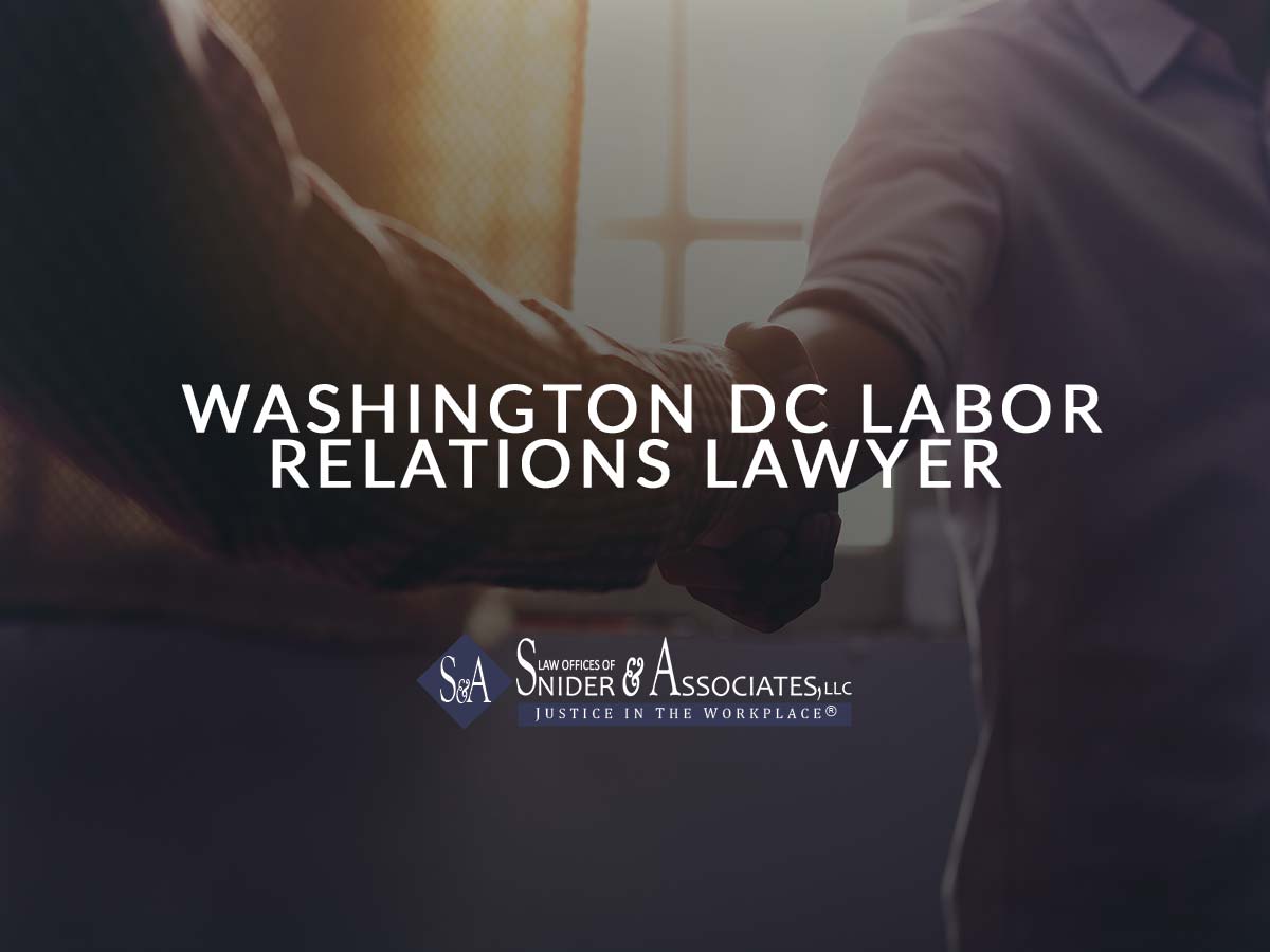 Washington DC Labor Relations Lawyer Snider and Associates, LLC